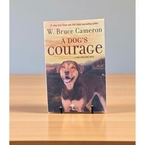 A Dogs Courage By W. Bruce Cameron Paperback